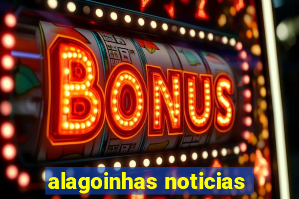 alagoinhas noticias